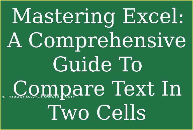 Mastering Excel: A Comprehensive Guide To Compare Text In Two Cells