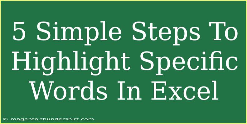 5 Simple Steps To Highlight Specific Words In Excel