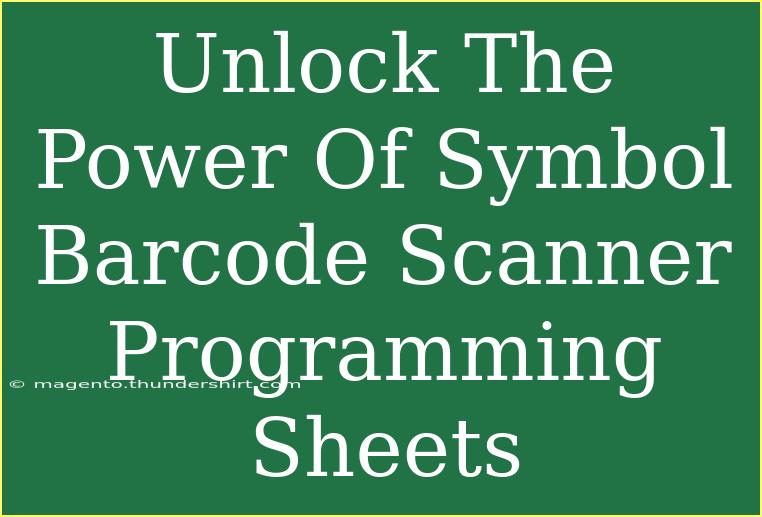 Unlock The Power Of Symbol Barcode Scanner Programming Sheets