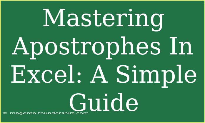 Mastering Apostrophes In Excel: A Simple Guide