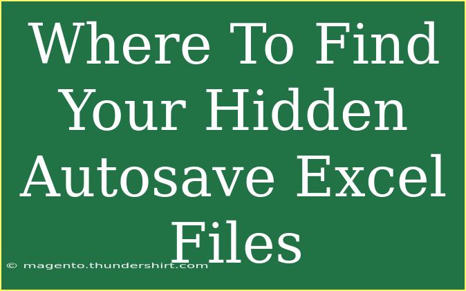 Where To Find Your Hidden Autosave Excel Files