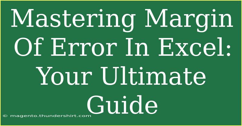 Mastering Margin Of Error In Excel: Your Ultimate Guide