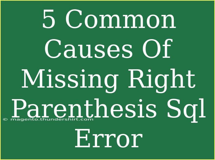 5 Common Causes Of Missing Right Parenthesis Sql Error