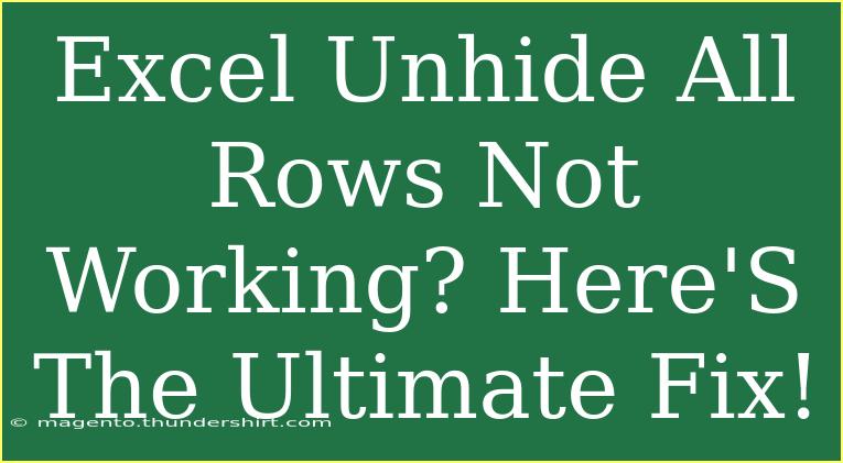 Excel Unhide All Rows Not Working? Here'S The Ultimate Fix!