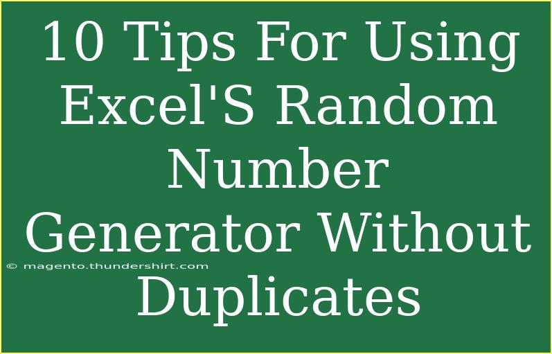 10 Tips For Using Excel'S Random Number Generator Without Duplicates