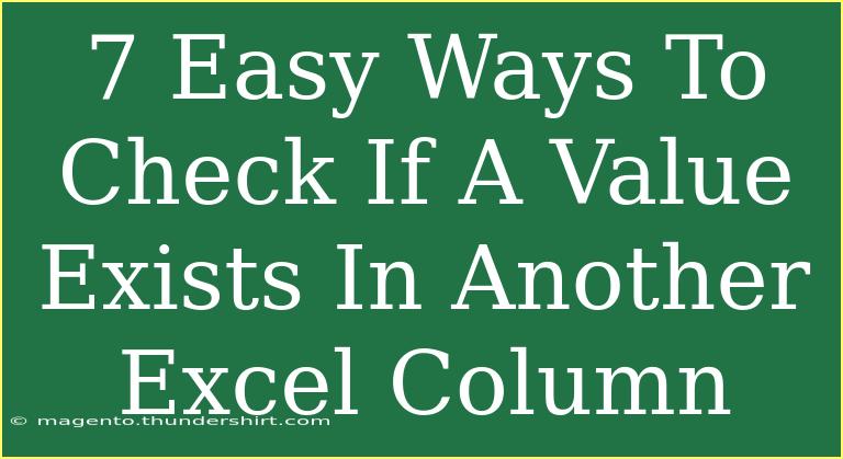 7 Easy Ways To Check If A Value Exists In Another Excel Column