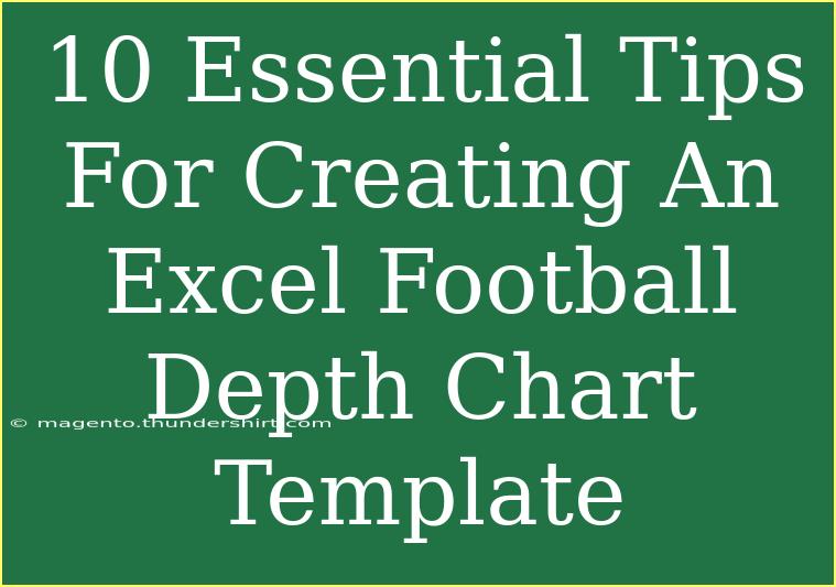 10 Essential Tips For Creating An Excel Football Depth Chart Template