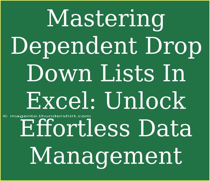 Mastering Dependent Drop Down Lists In Excel: Unlock Effortless Data Management