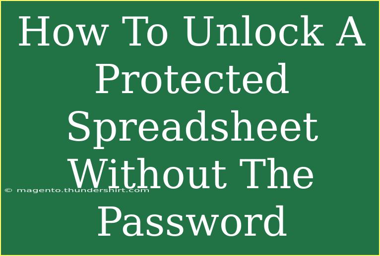 How To Unlock A Protected Spreadsheet Without The Password