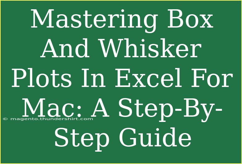 Mastering Box And Whisker Plots In Excel For Mac: A Step-By-Step Guide