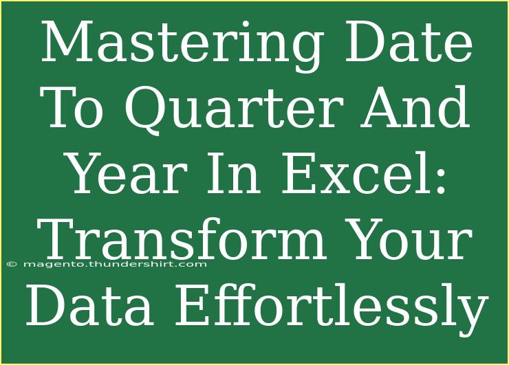 Mastering Date To Quarter And Year In Excel: Transform Your Data Effortlessly