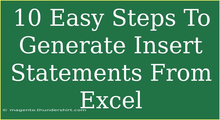 10 Easy Steps To Generate Insert Statements From Excel