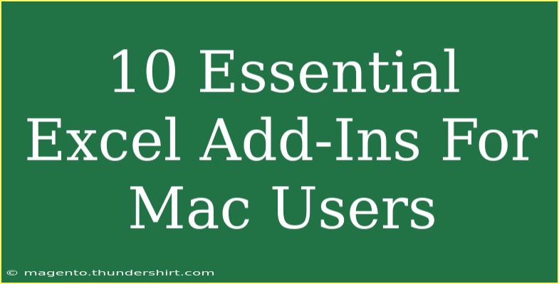 10 Essential Excel Add-Ins For Mac Users