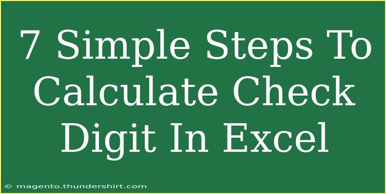 7 Simple Steps To Calculate Check Digit In Excel