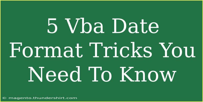 5 Vba Date Format Tricks You Need To Know