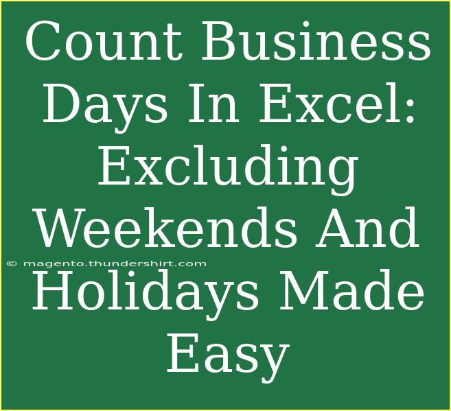 Count Business Days In Excel: Excluding Weekends And Holidays Made Easy