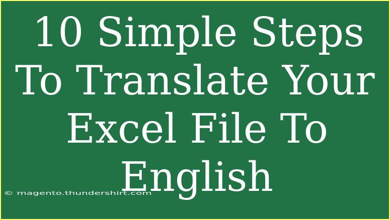 10 Simple Steps To Translate Your Excel File To English