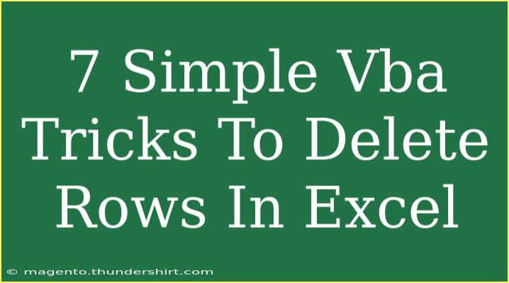 7 Simple Vba Tricks To Delete Rows In Excel