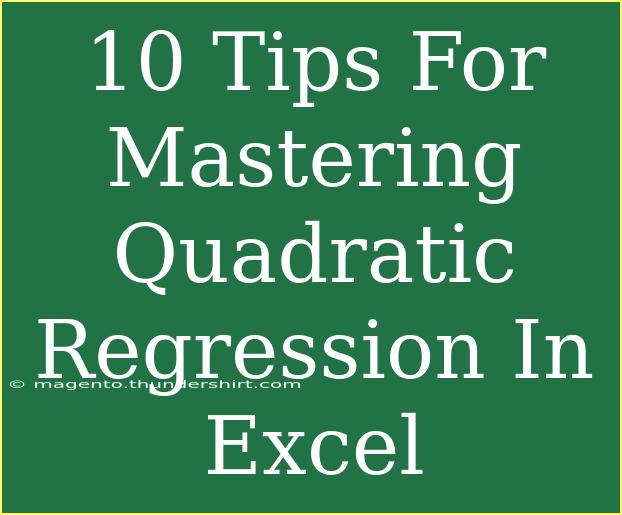 10 Tips For Mastering Quadratic Regression In Excel