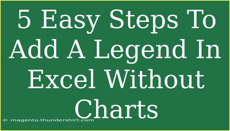 5 Easy Steps To Add A Legend In Excel Without Charts