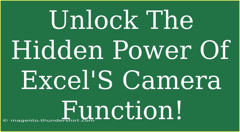 Unlock The Hidden Power Of Excel'S Camera Function!