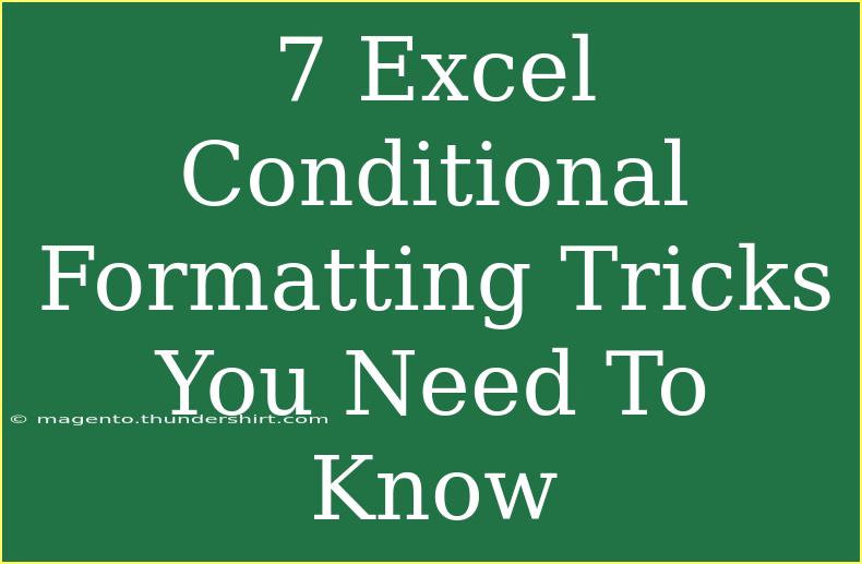 7 Excel Conditional Formatting Tricks You Need To Know