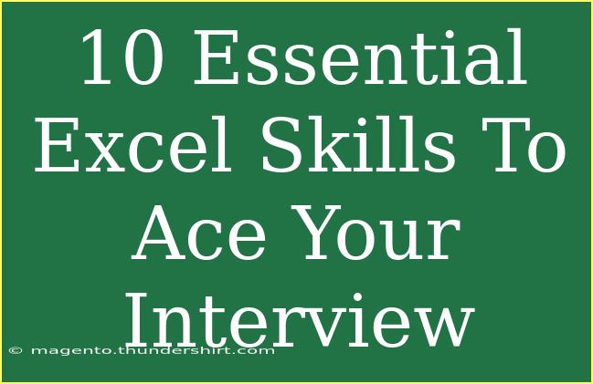 10 Essential Excel Skills To Ace Your Interview