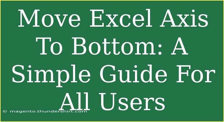 Move Excel Axis To Bottom: A Simple Guide For All Users