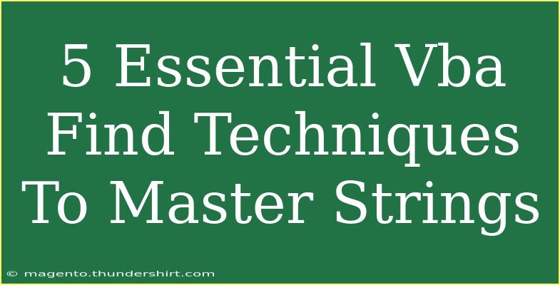 5 Essential Vba Find Techniques To Master Strings