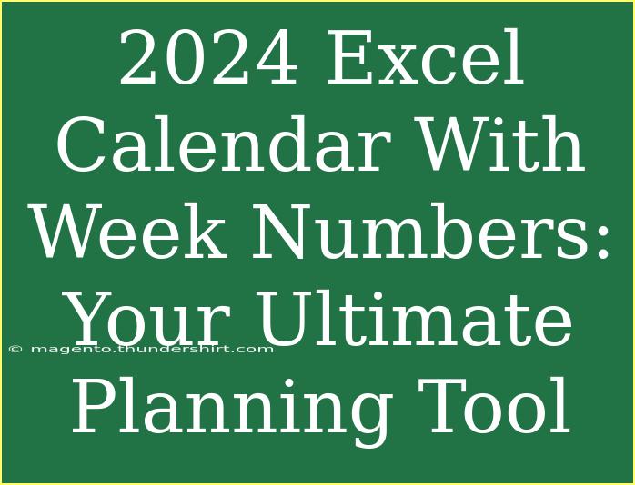 2024 Excel Calendar With Week Numbers: Your Ultimate Planning Tool