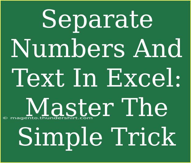 Separate Numbers And Text In Excel: Master The Simple Trick