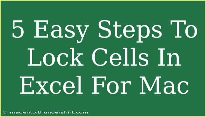 5 Easy Steps To Lock Cells In Excel For Mac