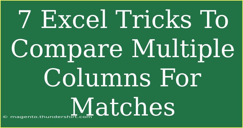 7 Excel Tricks To Compare Multiple Columns For Matches