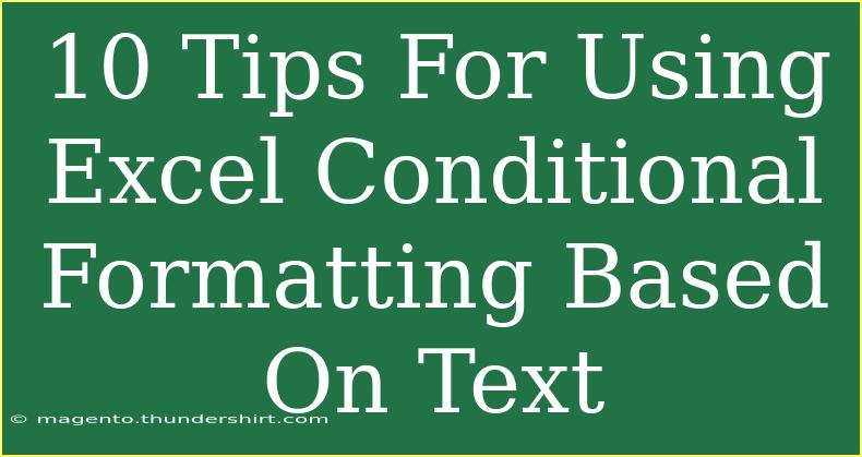 10 Tips For Using Excel Conditional Formatting Based On Text