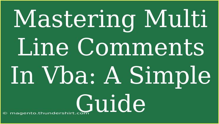 Mastering Multi Line Comments In Vba: A Simple Guide