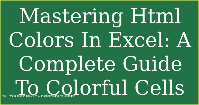 Mastering Html Colors In Excel: A Complete Guide To Colorful Cells