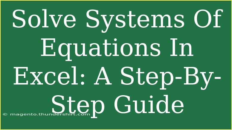 Solve Systems Of Equations In Excel: A Step-By-Step Guide