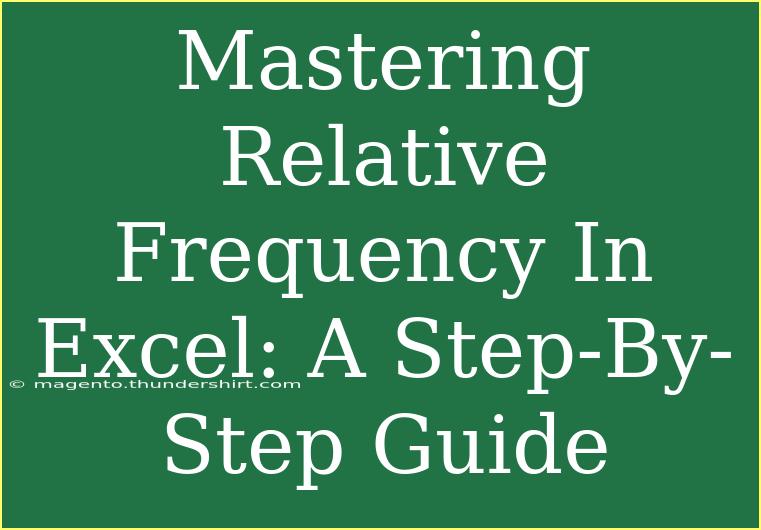 Mastering Relative Frequency In Excel: A Step-By-Step Guide