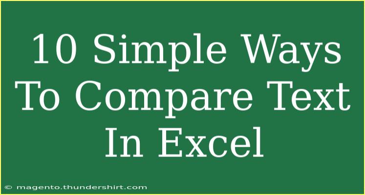 10 Simple Ways To Compare Text In Excel