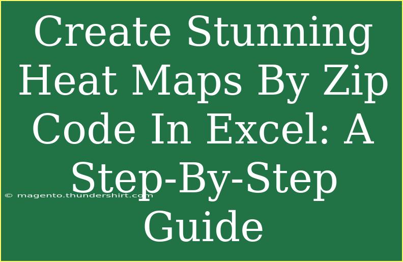 Create Stunning Heat Maps By Zip Code In Excel: A Step-By-Step Guide