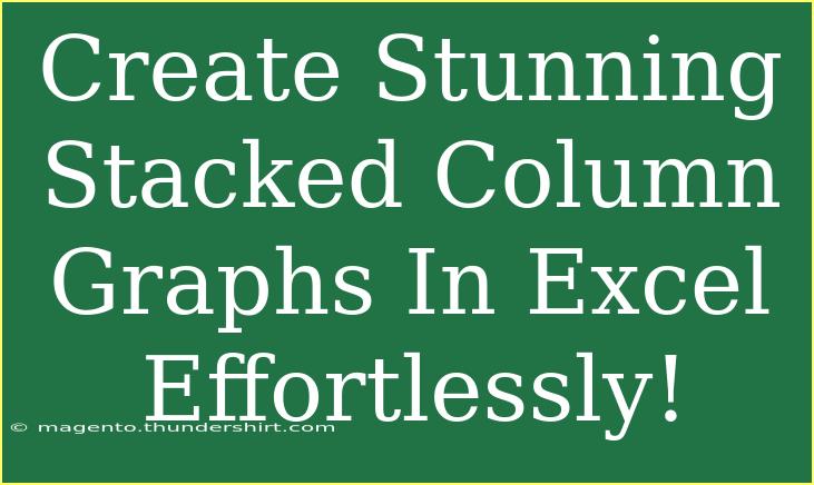 Create Stunning Stacked Column Graphs In Excel Effortlessly!