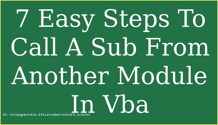 7 Easy Steps To Call A Sub From Another Module In Vba