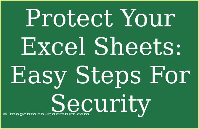 Protect Your Excel Sheets: Easy Steps For Security