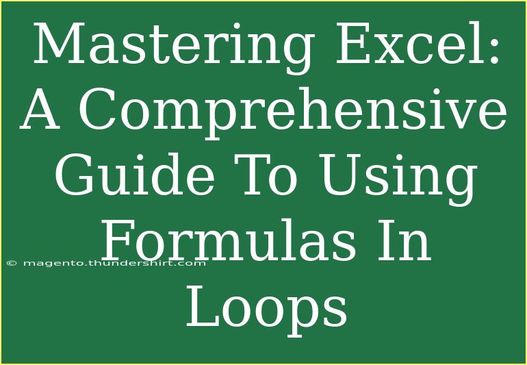 Mastering Excel: A Comprehensive Guide To Using Formulas In Loops