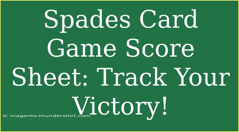 Spades Card Game Score Sheet: Track Your Victory!