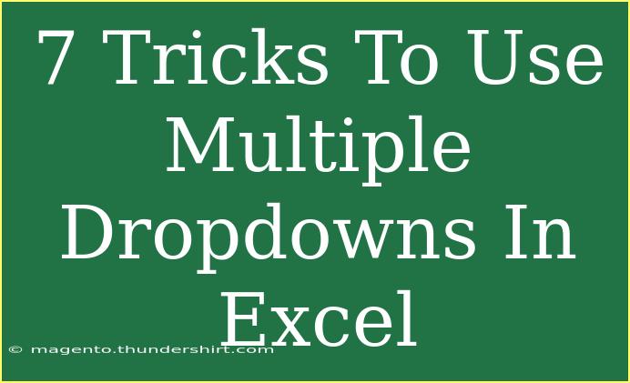 7 Tricks To Use Multiple Dropdowns In Excel