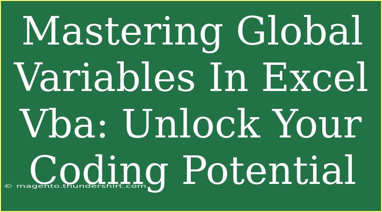 Mastering Global Variables In Excel Vba: Unlock Your Coding Potential