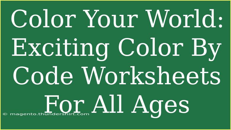 Color Your World: Exciting Color By Code Worksheets For All Ages