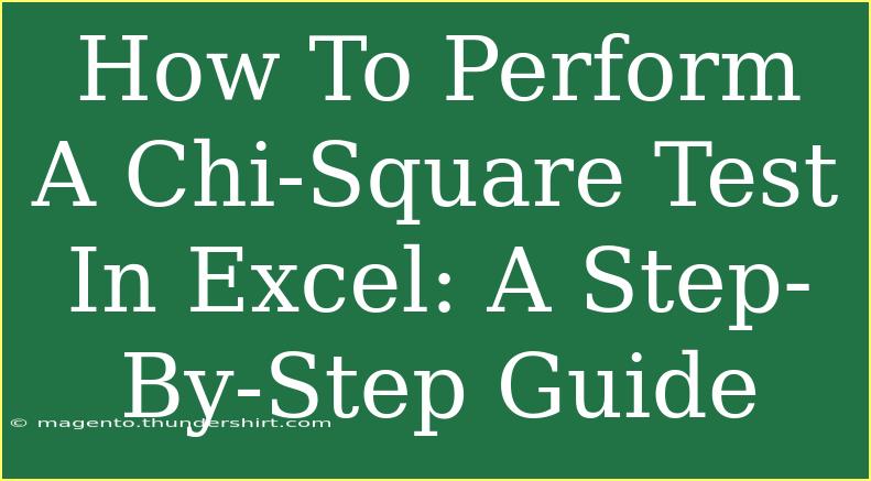 How To Perform A Chi-Square Test In Excel: A Step-By-Step Guide