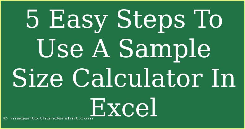 5 Easy Steps To Use A Sample Size Calculator In Excel